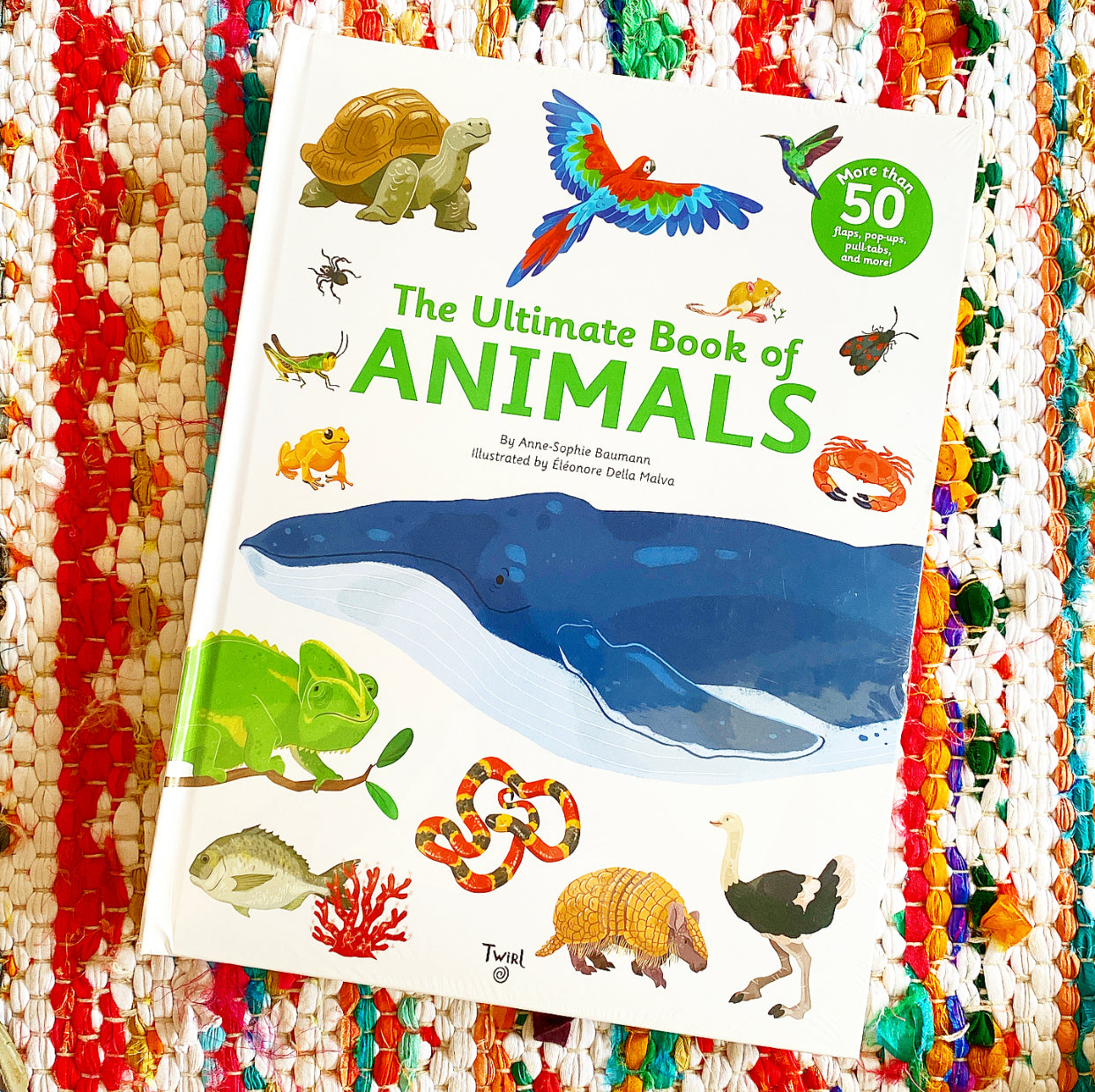 The Ultimate Book of Animals | Anne-Sophie Baumann (Author)