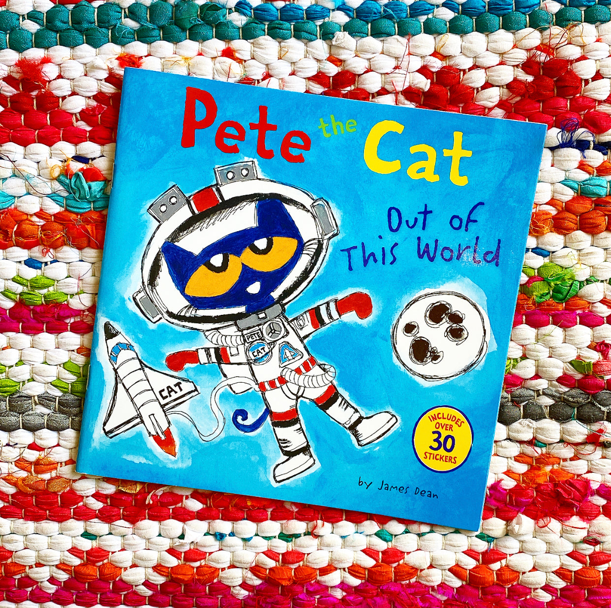 Pete the Cat: Out of This World | Kimberly Dean, James Dean