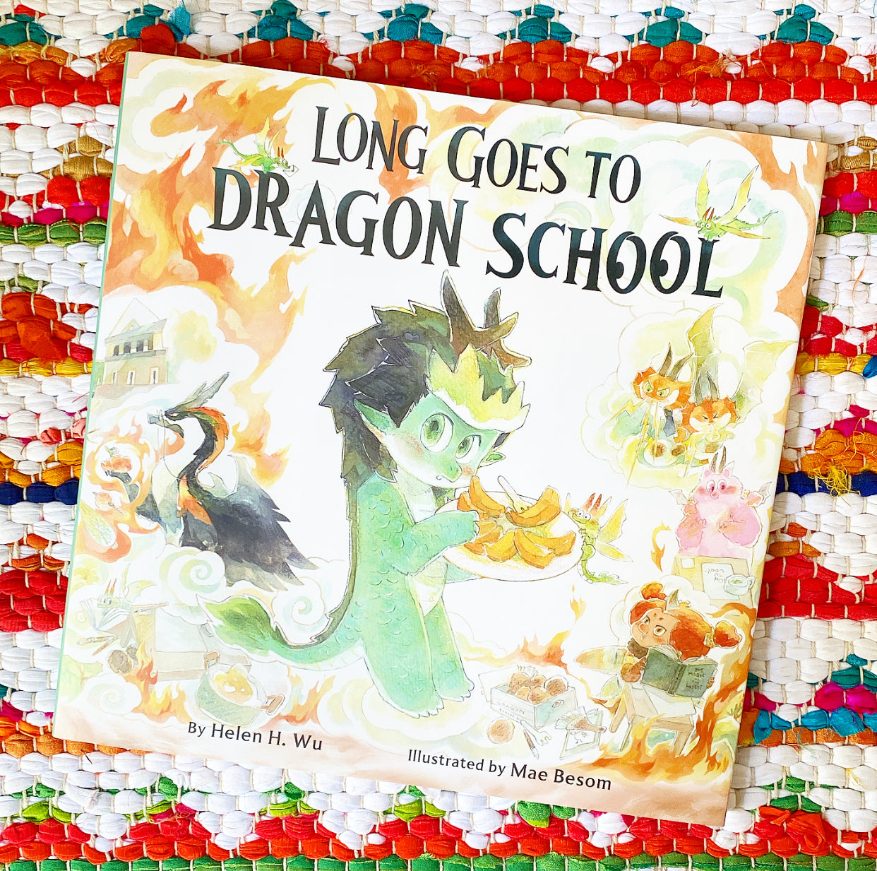 Long Goes to Dragon School | Helen H Wu (Author) + Mae Besom (Illustrated by)