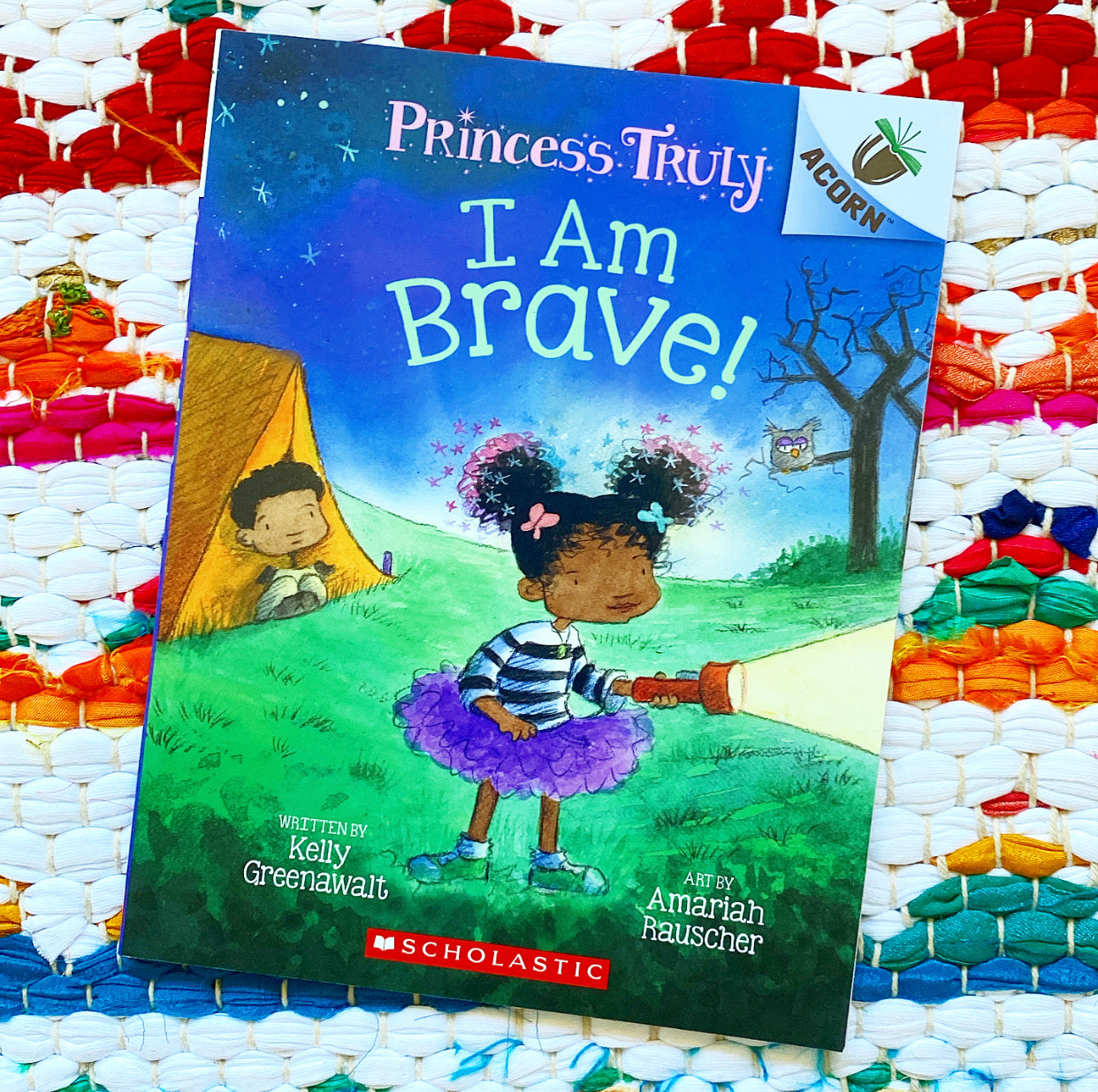 I Am Brave!: An Acorn Book (Princess Truly #5) | Kelly Greenawalt, Rauscher