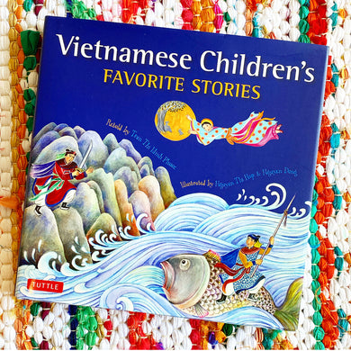 Vietnamese Children's Favorite Stories | Phuoc Thi Minh Tran, Nguyen