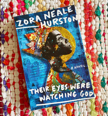 Their Eyes Were Watching God | Zora Neale Hurston