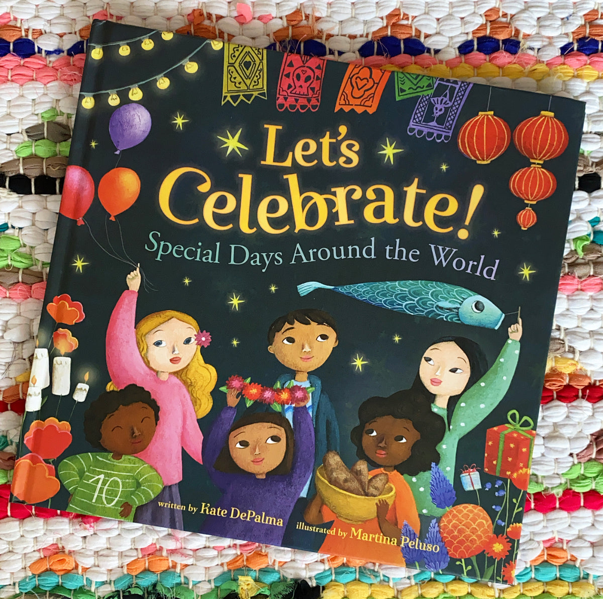 Let's Celebrate! Special Days Around the World [hardcover] Kate Dep Brave + Kind