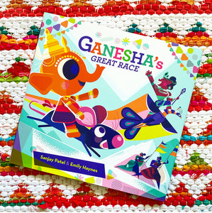 Ganesha's Great Race | Sanjay Patel + Emily Haynes