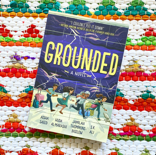 Grounded | Huda Al-Marashi (Author) + Aisha Saeed (Author), et al.