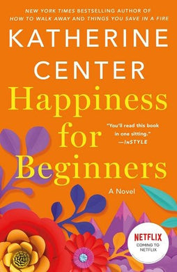 Happiness for Beginners
Katherine Center