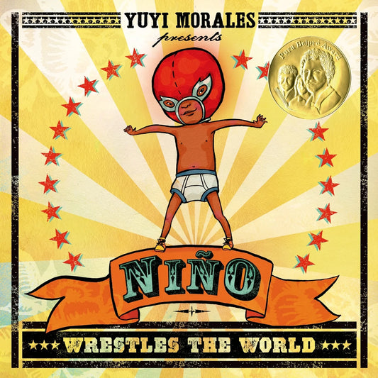 Niño Wrestles the World | Yuyi Morales