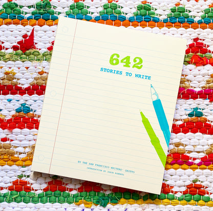 642 Stories to Write