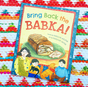 Bring Back the Babka! | Marilyn Wolpin, Safer