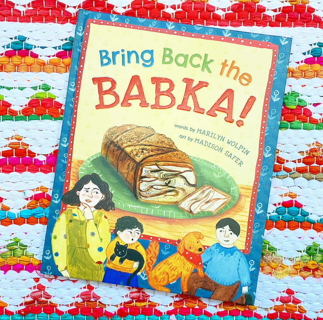 Bring Back the Babka! | Marilyn Wolpin, Safer