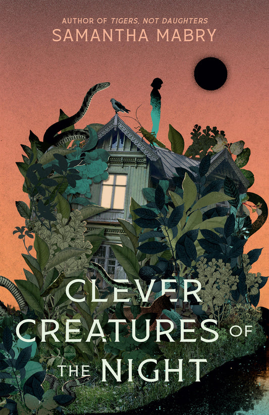 Clever Creatures of the Night [SIGNED] | Samantha Mabry