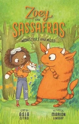 Monsters and Mold (Zoey and Sassafras #2) | M Ed Asia Citro M Ed (Author) + Marion Lindsay (Illustrated by)