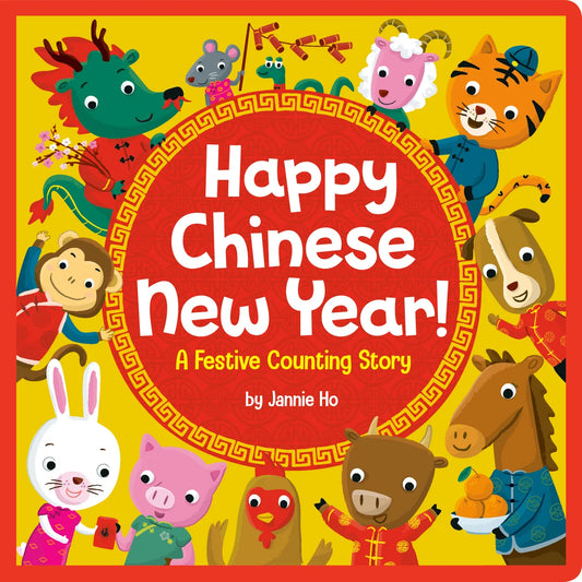 Happy Chinese New Year!: A Festive Counting Story | Jannie Ho