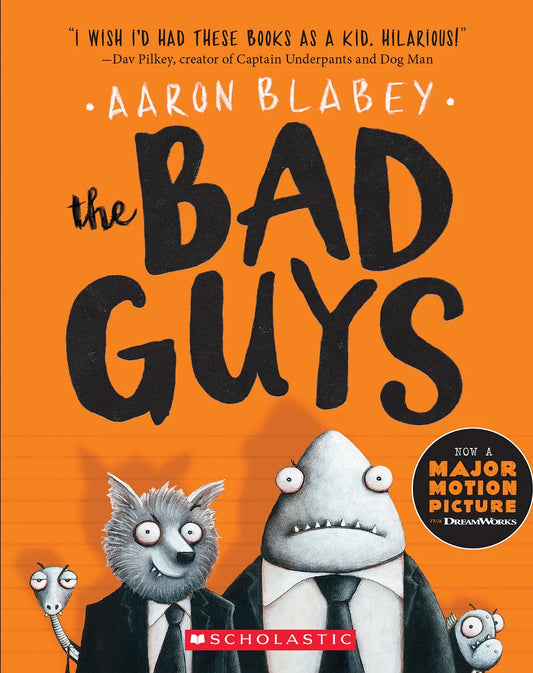 The Bad Guys (the Bad Guys #1): Volume 1 | Aaron Blabey