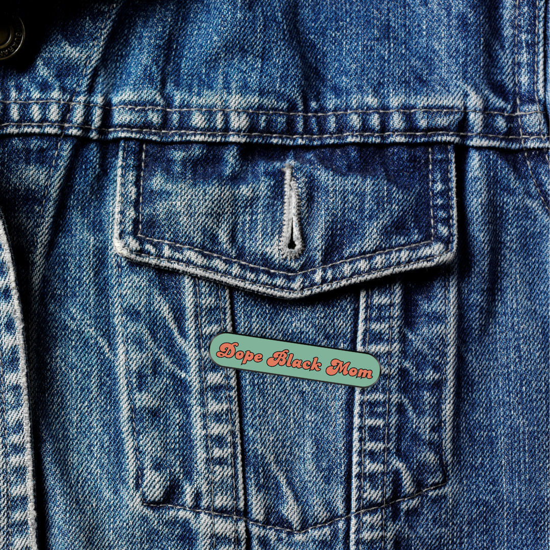 Enamel Pin | Dope Black Mom: Light Orange Text
