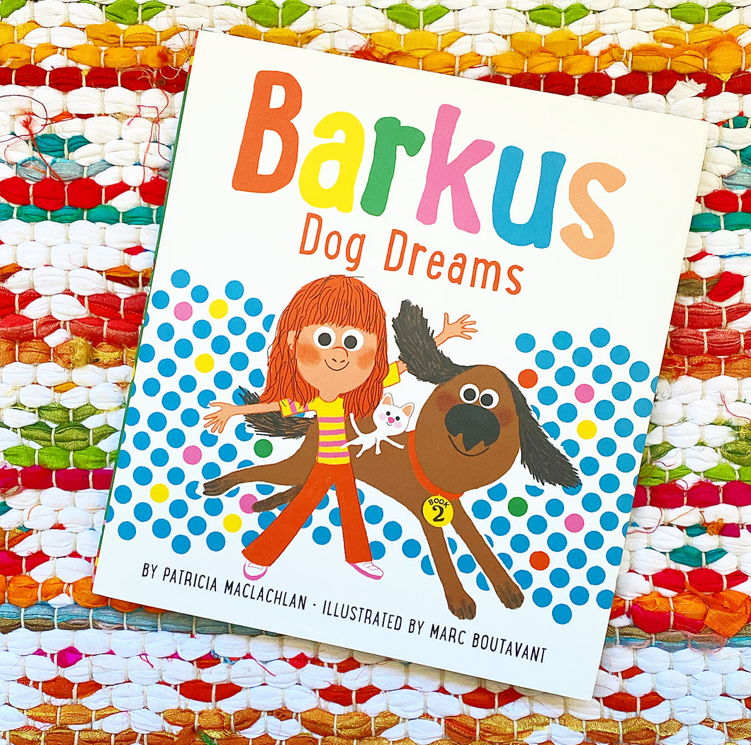 Barkus Dog Dreams: Book 2 | Patricia MacLachlan, Boutavant
