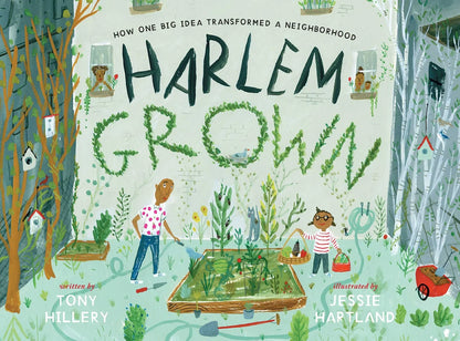 Harlem Grown: How One Big Idea Transformed a Neighborhood | Tony Hillery