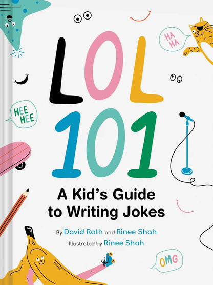 Lol 101: A Kid's Guide to Writing Jokes | David Roth, Shah