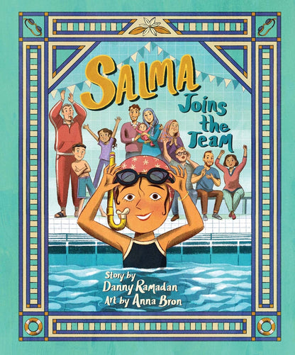 Salma Joins the Team | Danny Ramadan (Author) + Anna Bron (Illustrator)