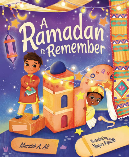 A Ramadan to Remember | Marzieh A. Ali (Author) + Najwa Awatiff (Illustrator)