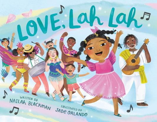 Love, Lah Lah | Nailah Blackman