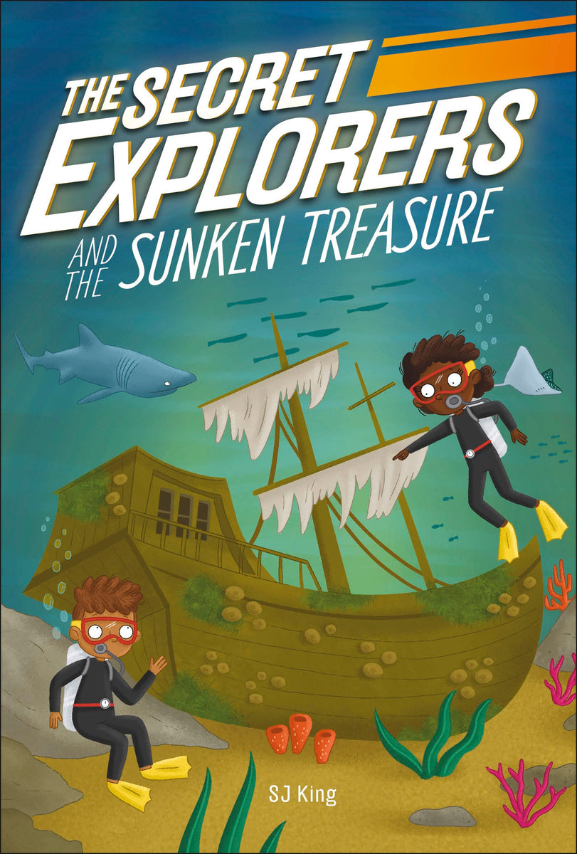 The Secret Explorers and the Sunken Treasure | SJ King