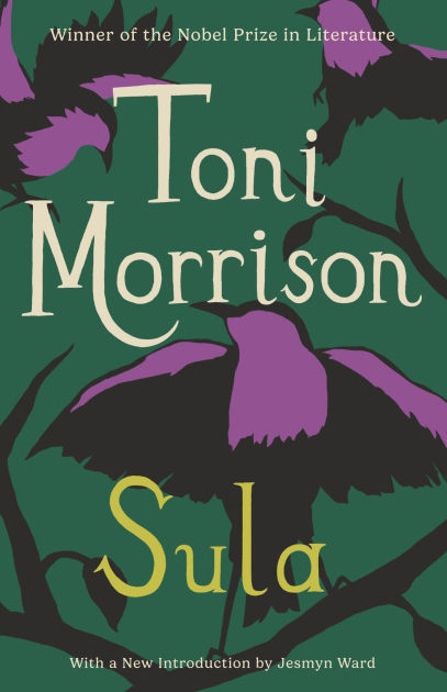 Sula | Toni Morrison (Author) + Jesmyn Ward (Introduction by)