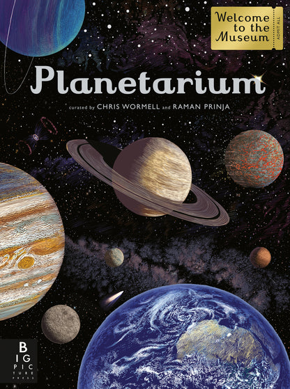 Planetarium: Welcome to the Museum | Chris Wormell (Author) + Raman Prinja (Author)