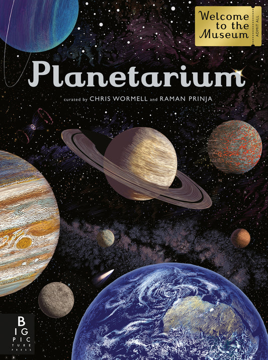 Planetarium: Welcome to the Museum | Chris Wormell (Author) + Raman Prinja (Author)