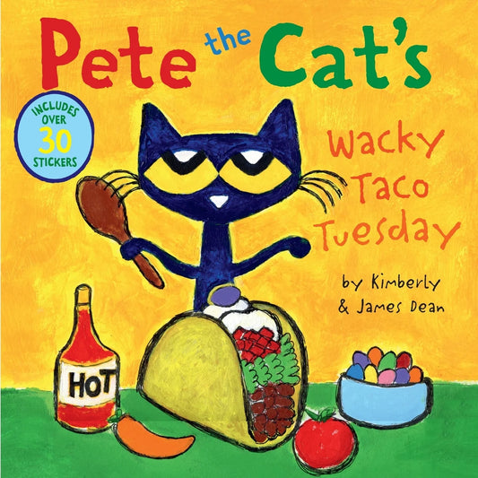 Pete the Cat's Wacky Taco Tuesday | James and Kimberly Dean (Author)