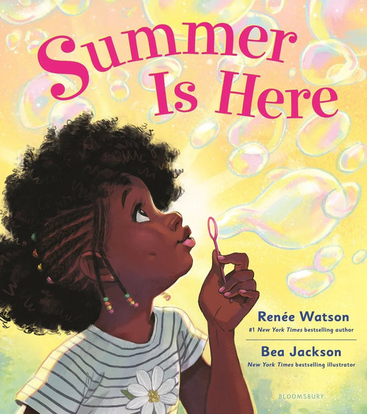 Summer Is Here | Renée Watson (Author)  + Bea Jackson (Illustrator)