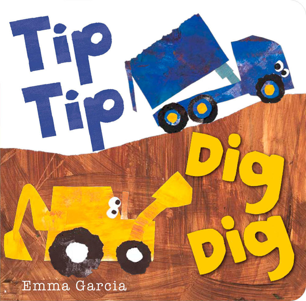 Tip Tip Dig Dig | Emma Garcia (Author)