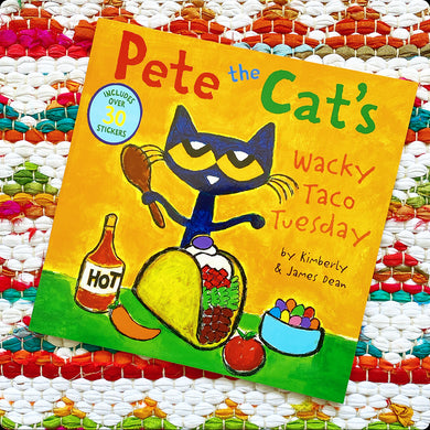 Pete the Cat's Wacky Taco Tuesday | James and Kimberly Dean (Author)