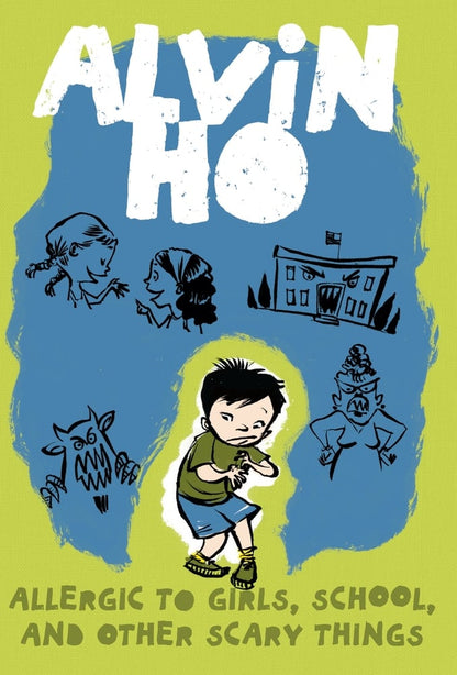 Alvin Ho: Allergic to Girls, School, and Other Scary Things #1 | Lenore Look, Pham