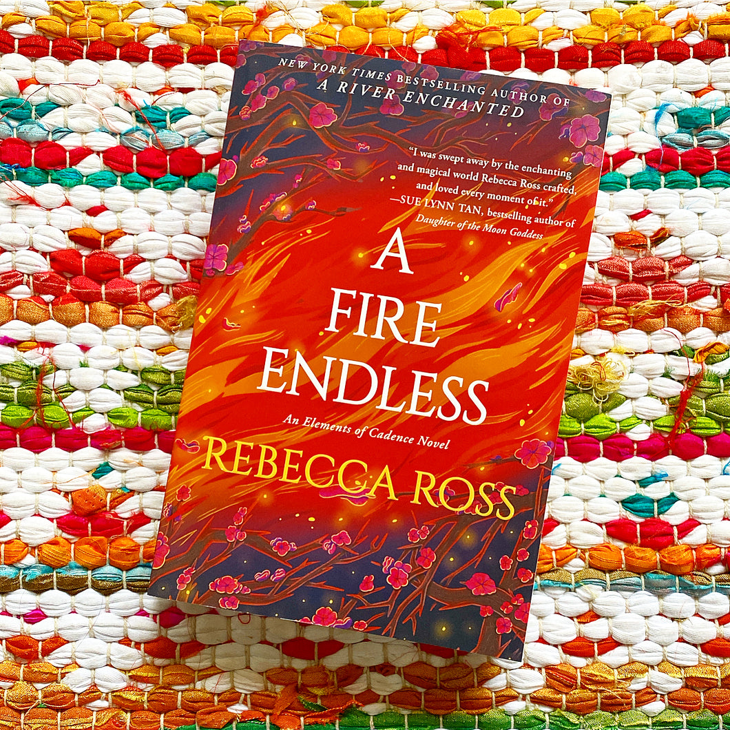 A Fire Endless (Elements of Cadence #2) [SIGNED] | Rebecca Ross