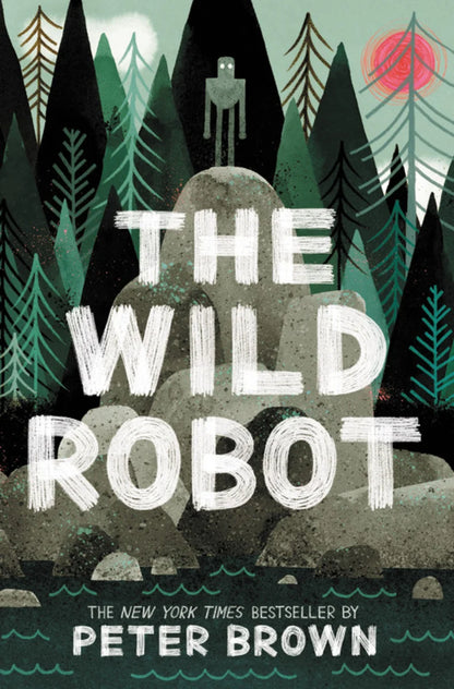 The Wild Robot (Wild Robot #1) | Peter Brown