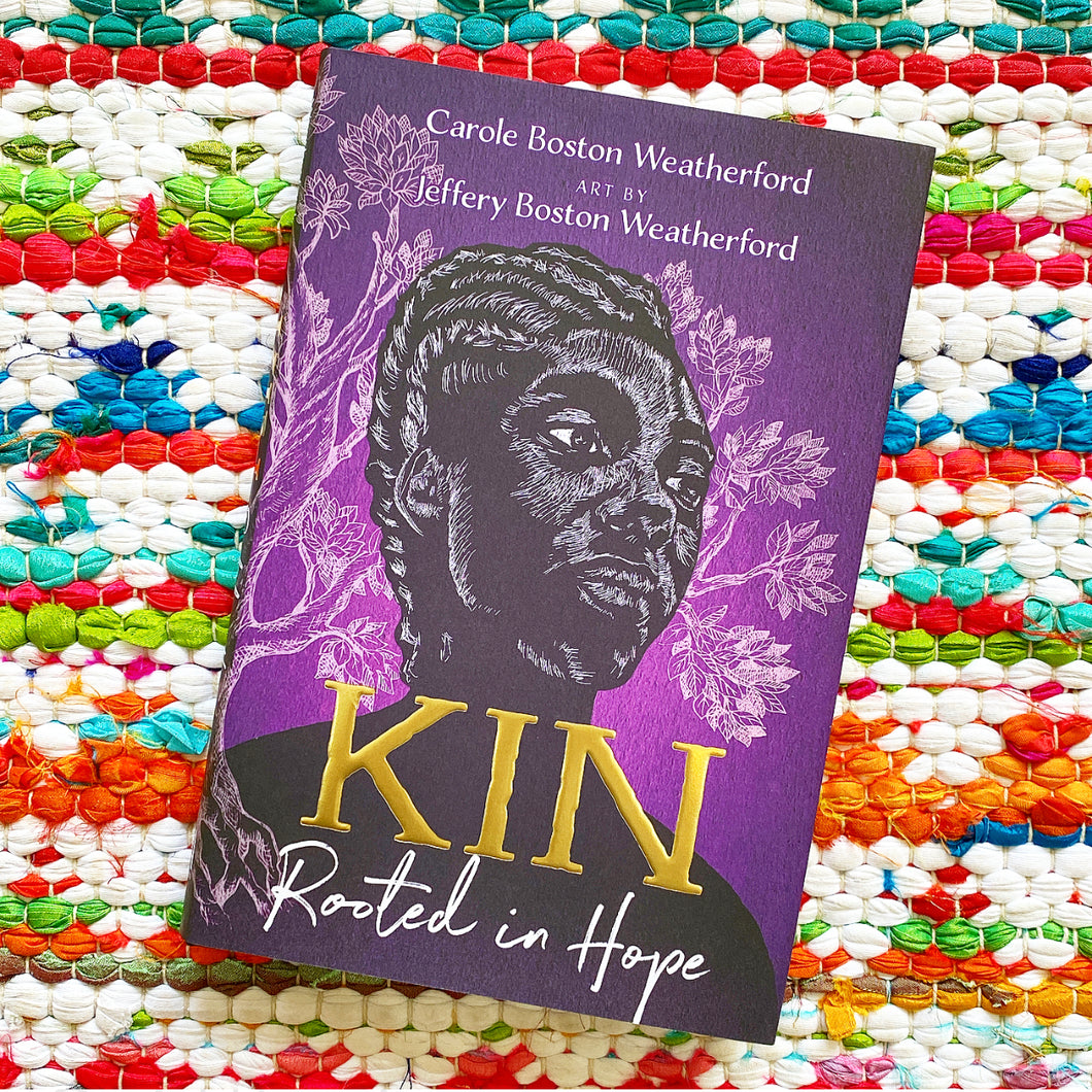 Kin: Rooted in Hope | Carole & Jeffery Boston Weatherford