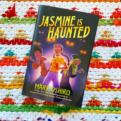 Jasmine Is Haunted [SIGNED] | Mark Oshiro