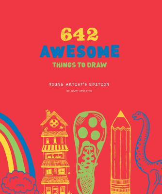 642 Awesome Things to Draw: Young Artist's Edition | Root Division