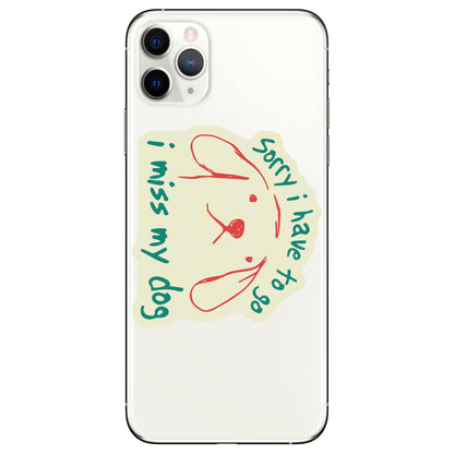 I Have to Go Miss My Dog Cute High Quality Vinyl Sticker