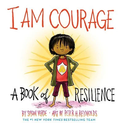 I Am Courage: A Book of Resilience | Susan Verde, Reynolds