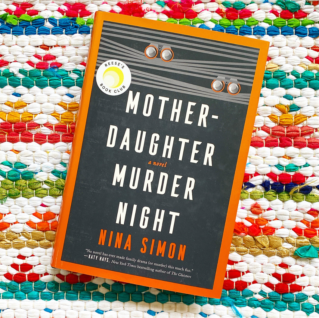 Mother-Daughter Murder Night: A Reese Witherspoon Book Club Pick | Nina Simon