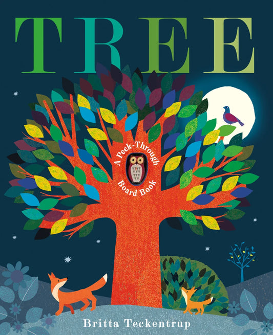 Tree: A Peek-Through Board Book | Britta Teckentrup