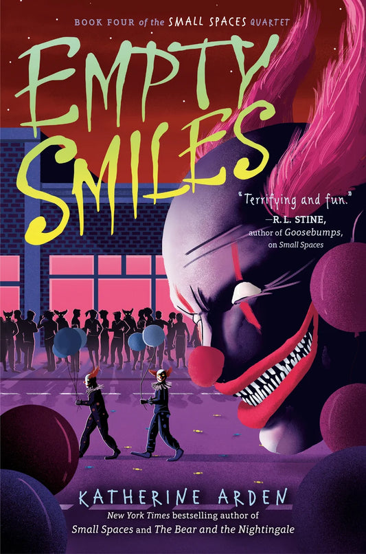 Empty Smiles (Small Spaces Quartet) | Katherine Arden