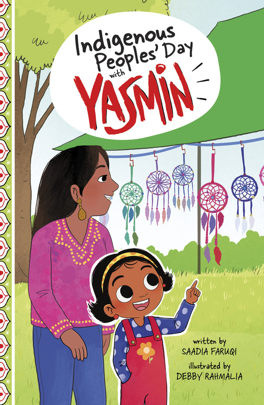 Indigenous Peoples' Day with Yasmin (Holidays and Celebrations with Yasmin) | Saadia Faruqi (Author) + Debby Rahmalia (Illustrator)