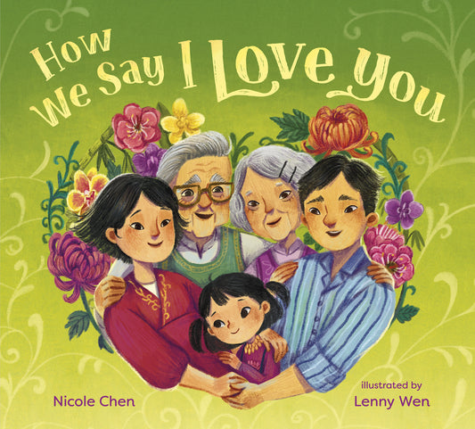 How We Say I Love You | Nicole Chen, Wen
