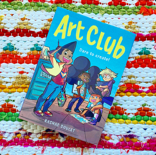 Art Club (a Graphic Novel) | Rashad Doucet