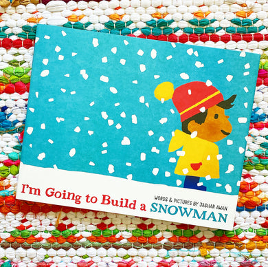I'm Going to Build a Snowman | Jashar Awan