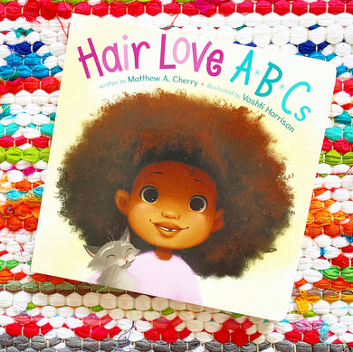 Hair Love ABCs | Matthew A. Cherry, Harrison