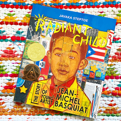 Radiant Child: The Story of Young Artist Jean-Michel Basquiat | Javaka Steptoe